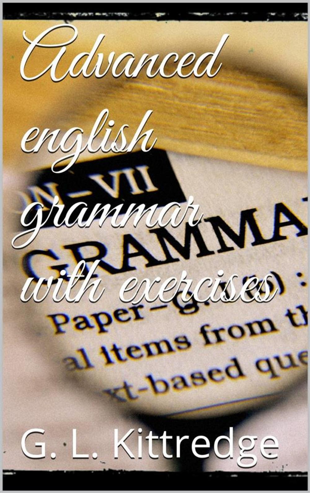 Big bigCover of Advanced English Grammar with Exercises