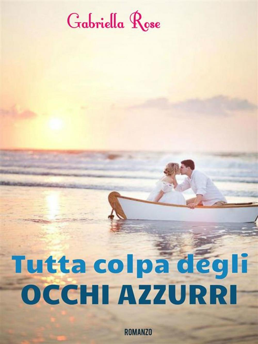 Big bigCover of Tutta colpa degli occhi azzurri