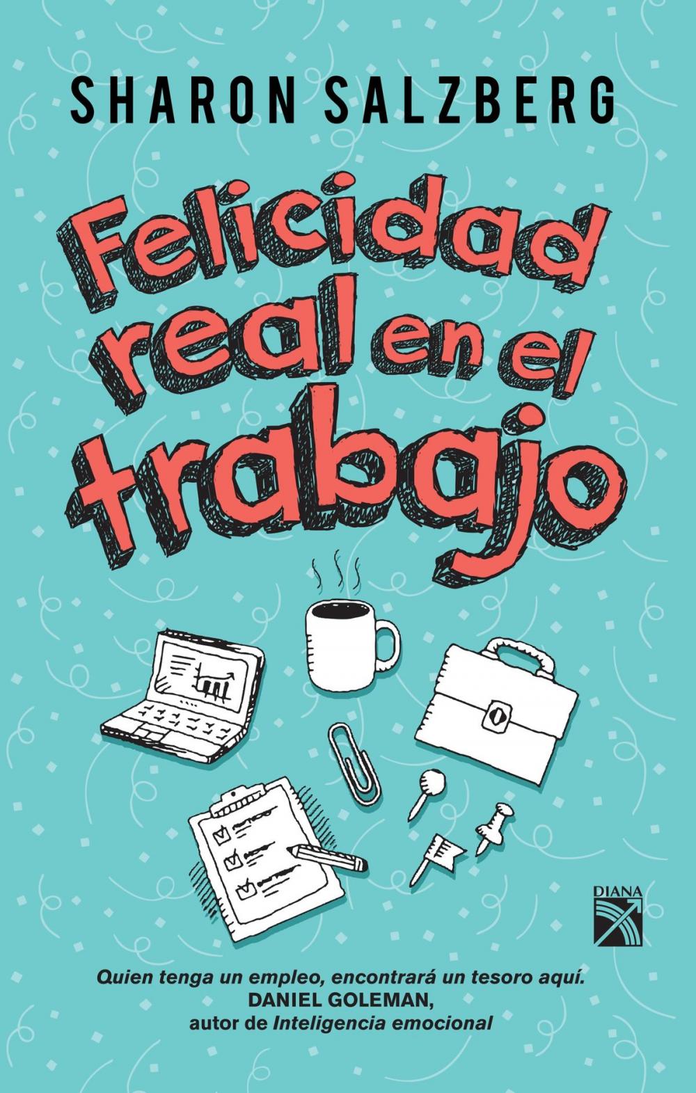 Big bigCover of Felicidad real en el trabajo