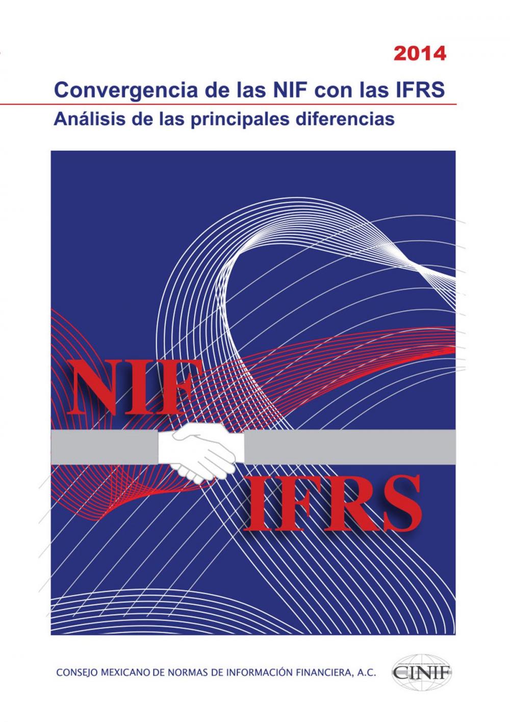 Big bigCover of Convergencia de las NIF con las IFRS