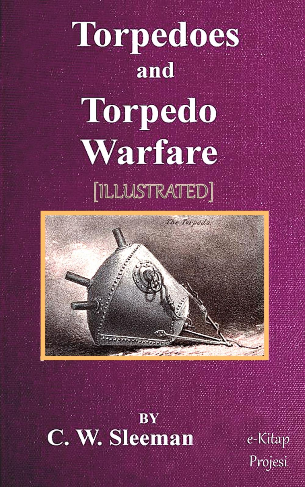 Big bigCover of Torpedoes and Torpedo Warfare