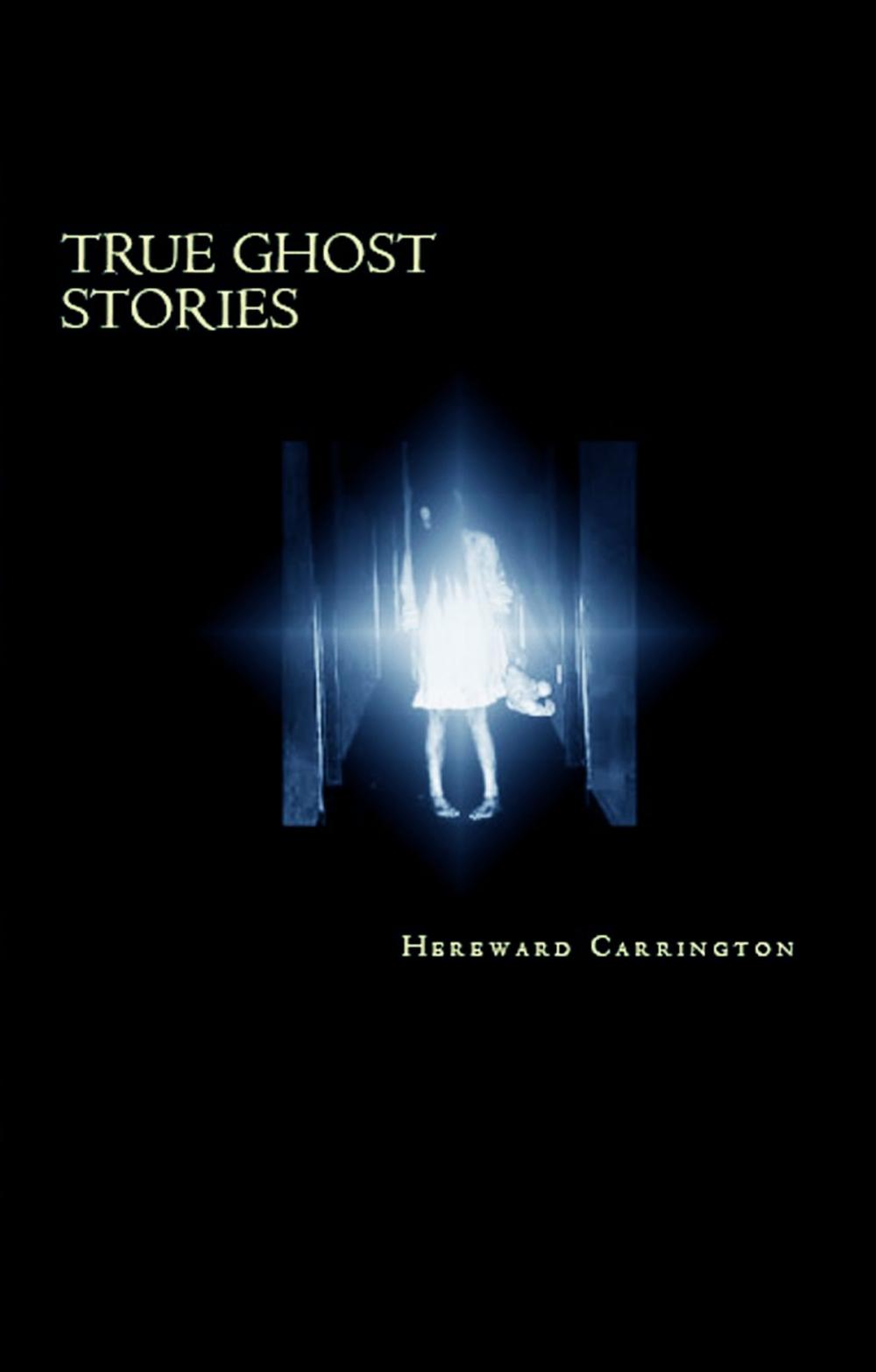 Big bigCover of True Ghost Stories