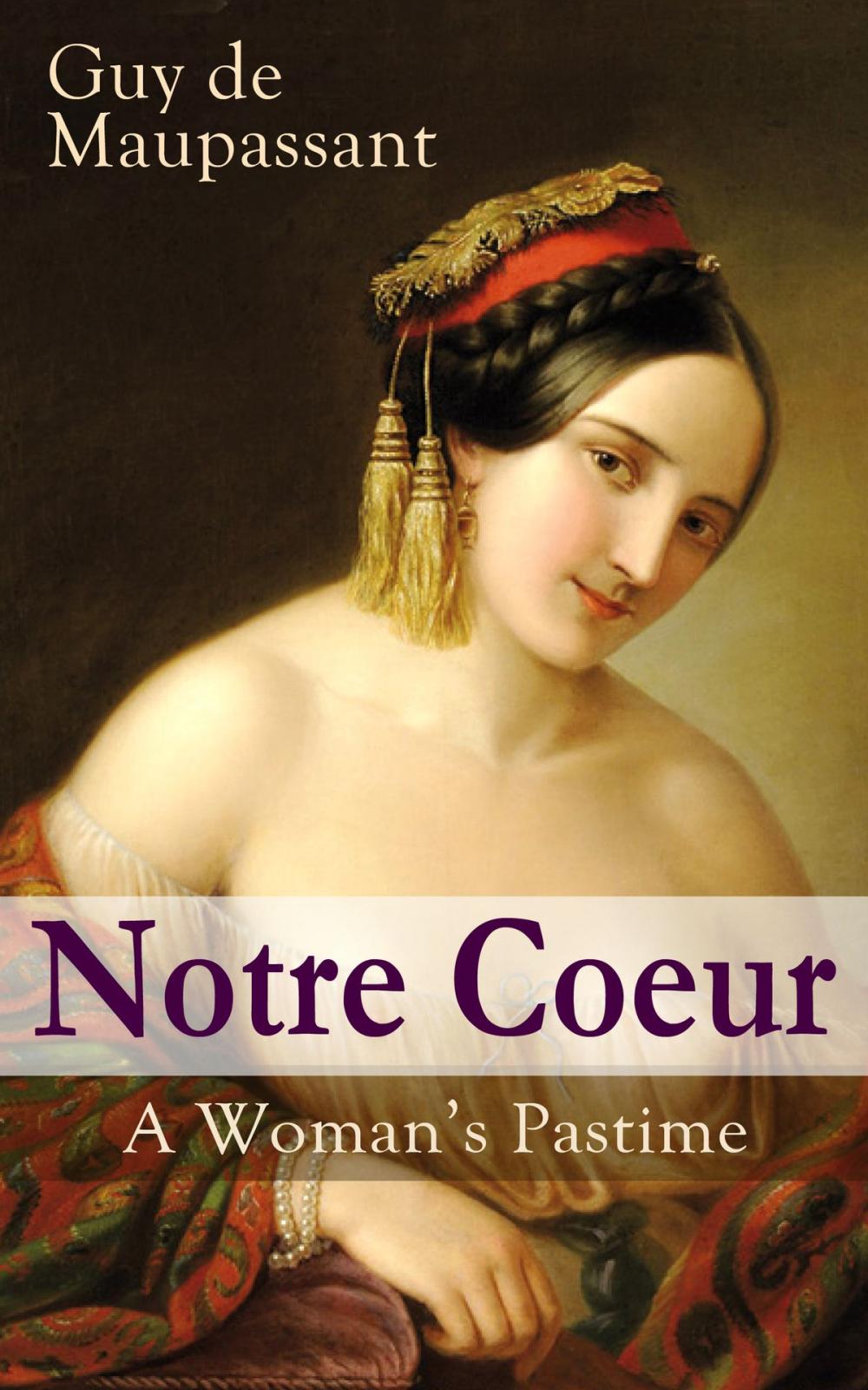 Big bigCover of Notre Coeur - A Woman's Pastime