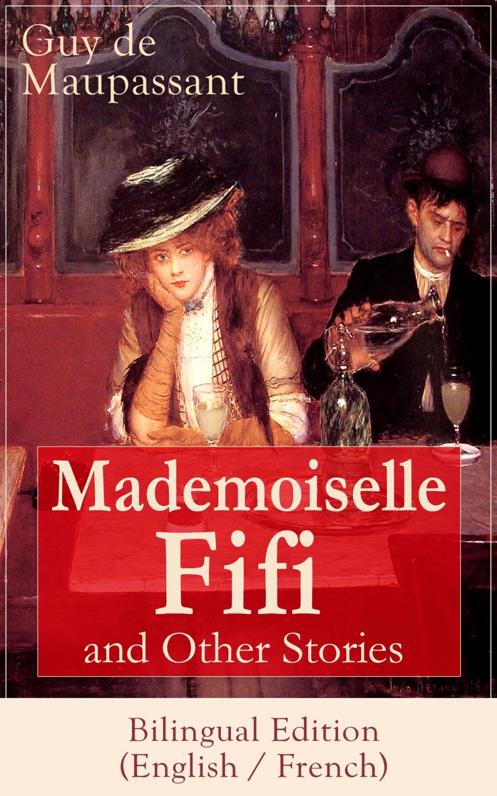 Big bigCover of Mademoiselle Fifi and Other Stories - Bilingual Edition (English / French)