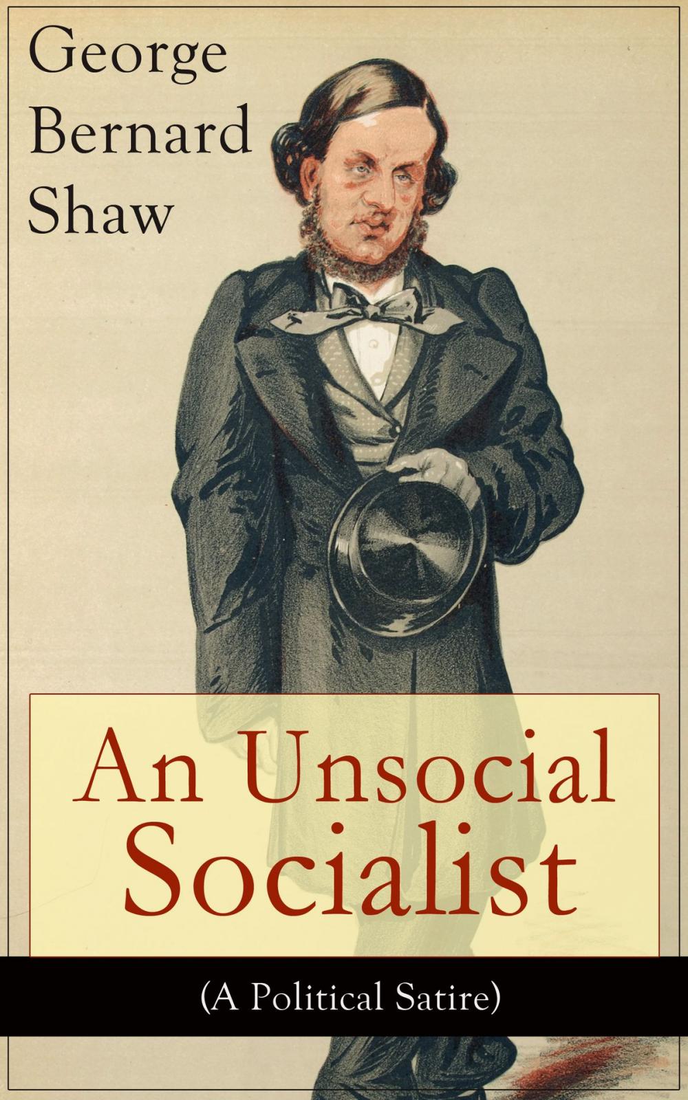 Big bigCover of An Unsocial Socialist (A Political Satire)