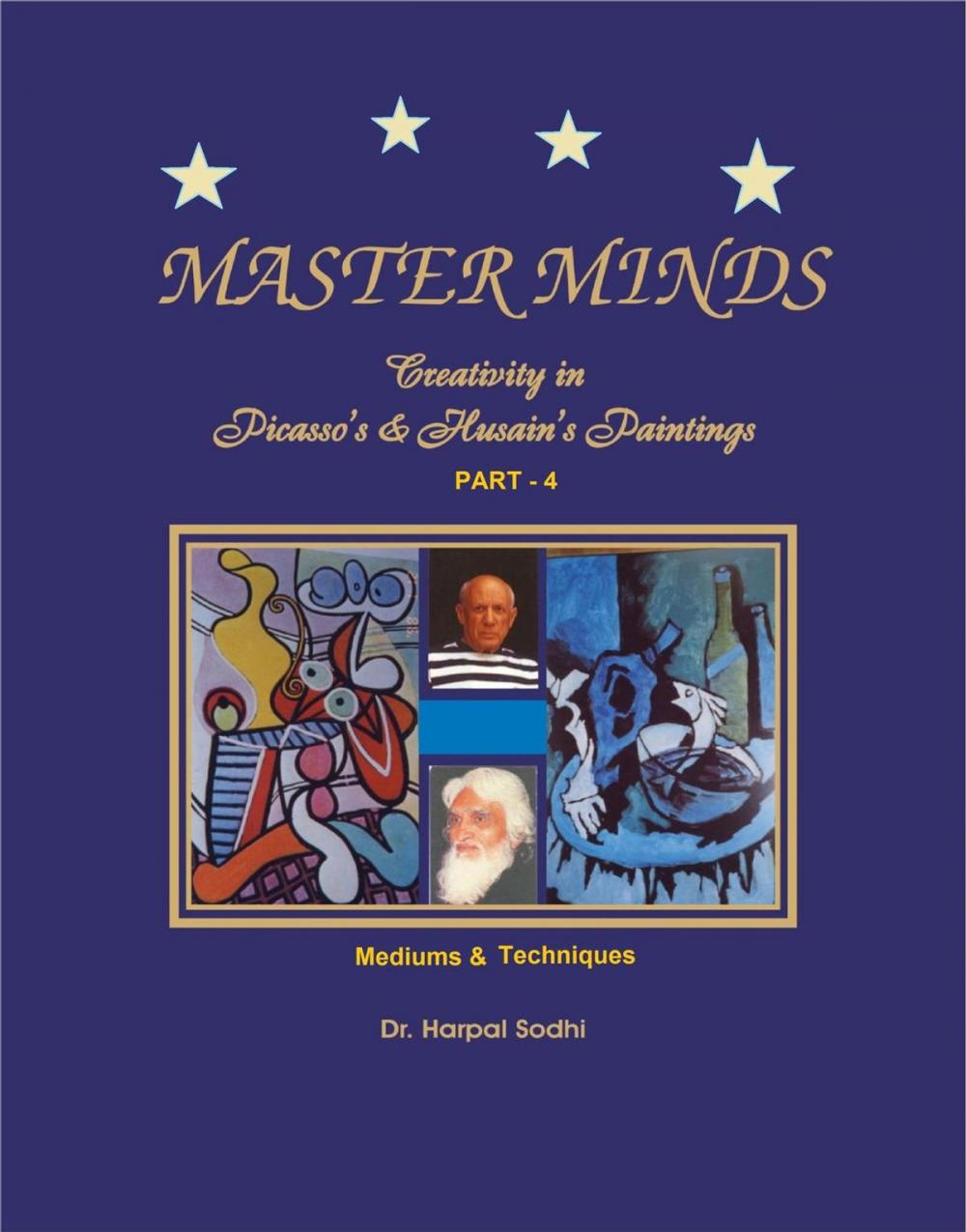 Big bigCover of Master Minds: Creativity in Picasso's & Husain's Paintings. Part 4