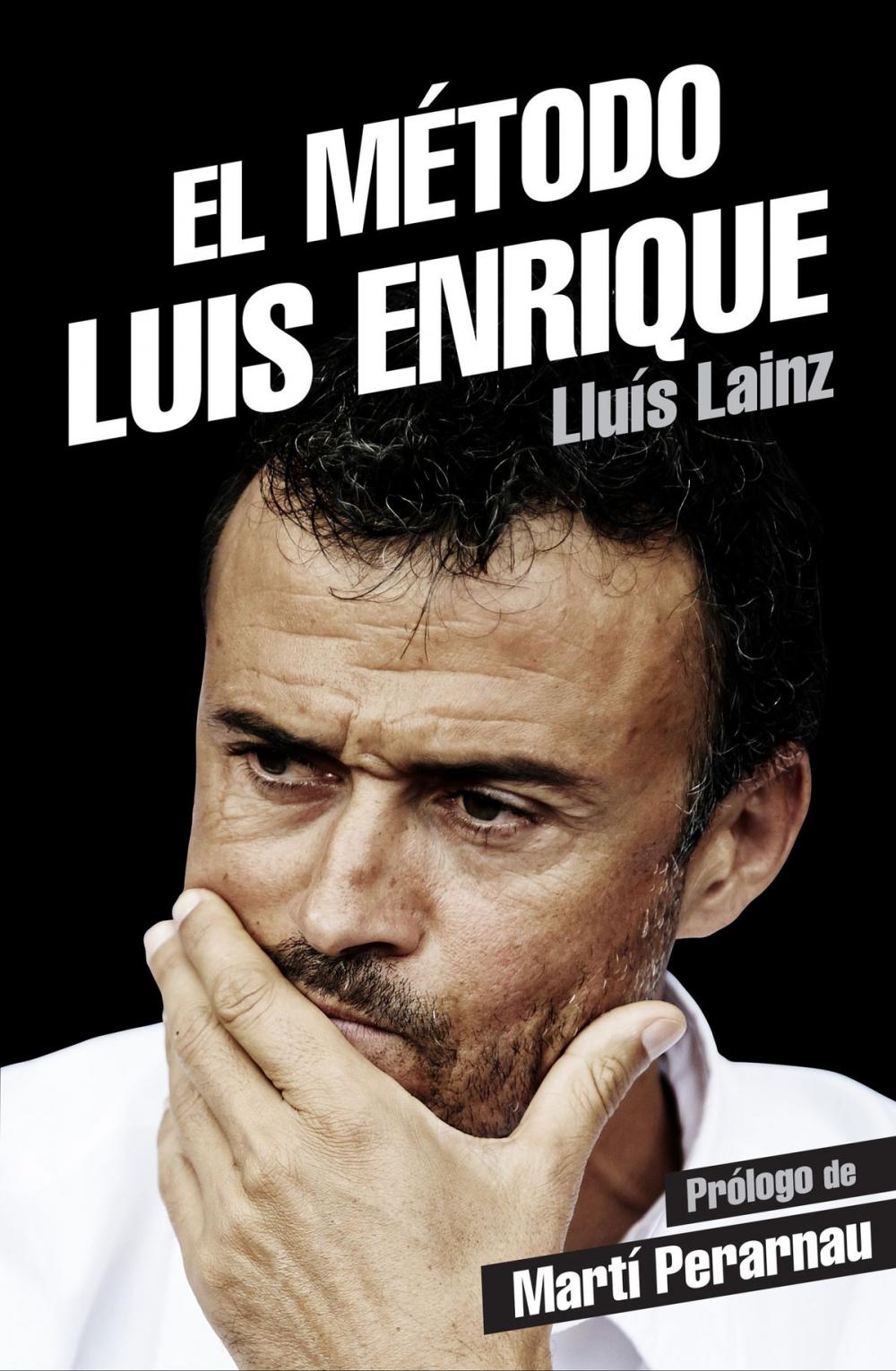 Big bigCover of El método Luis Enrique