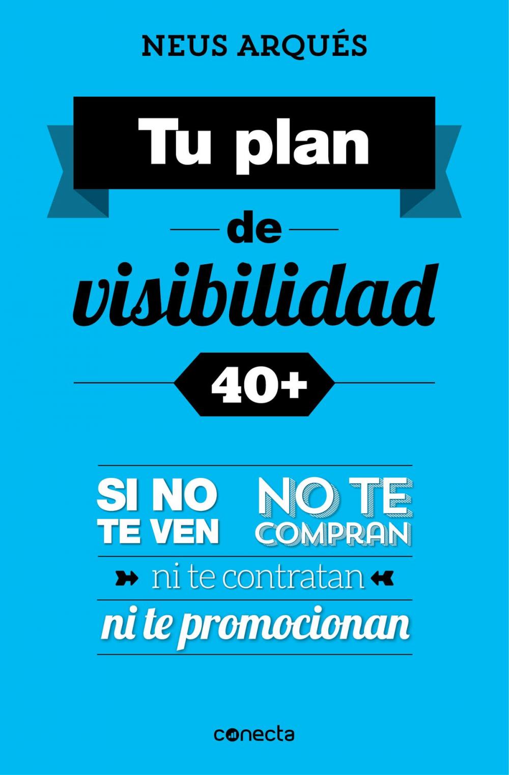 Big bigCover of Tu plan de visibilidad 40+