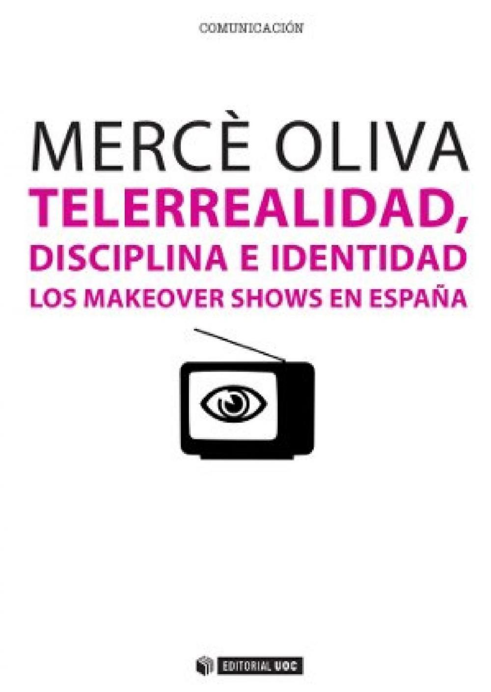 Big bigCover of Telerrealidad, disciplina e identidad