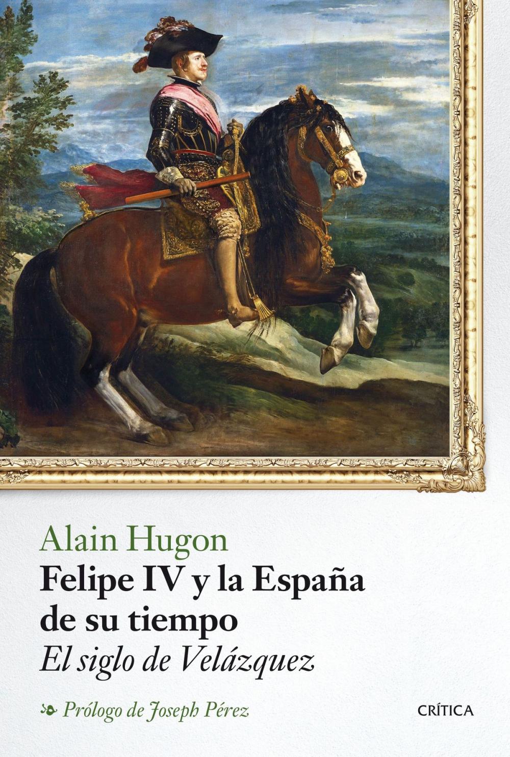 Big bigCover of Felipe IV y la España de su tiempo