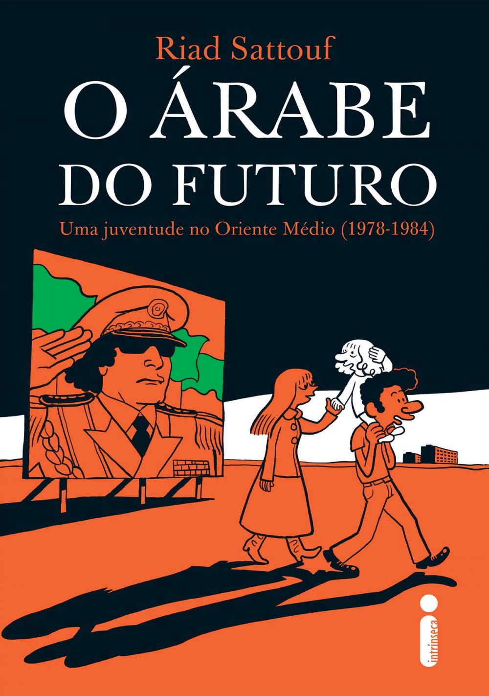 Big bigCover of O árabe do futuro: Uma juventude no Oriente Médio (1978 - 1984)