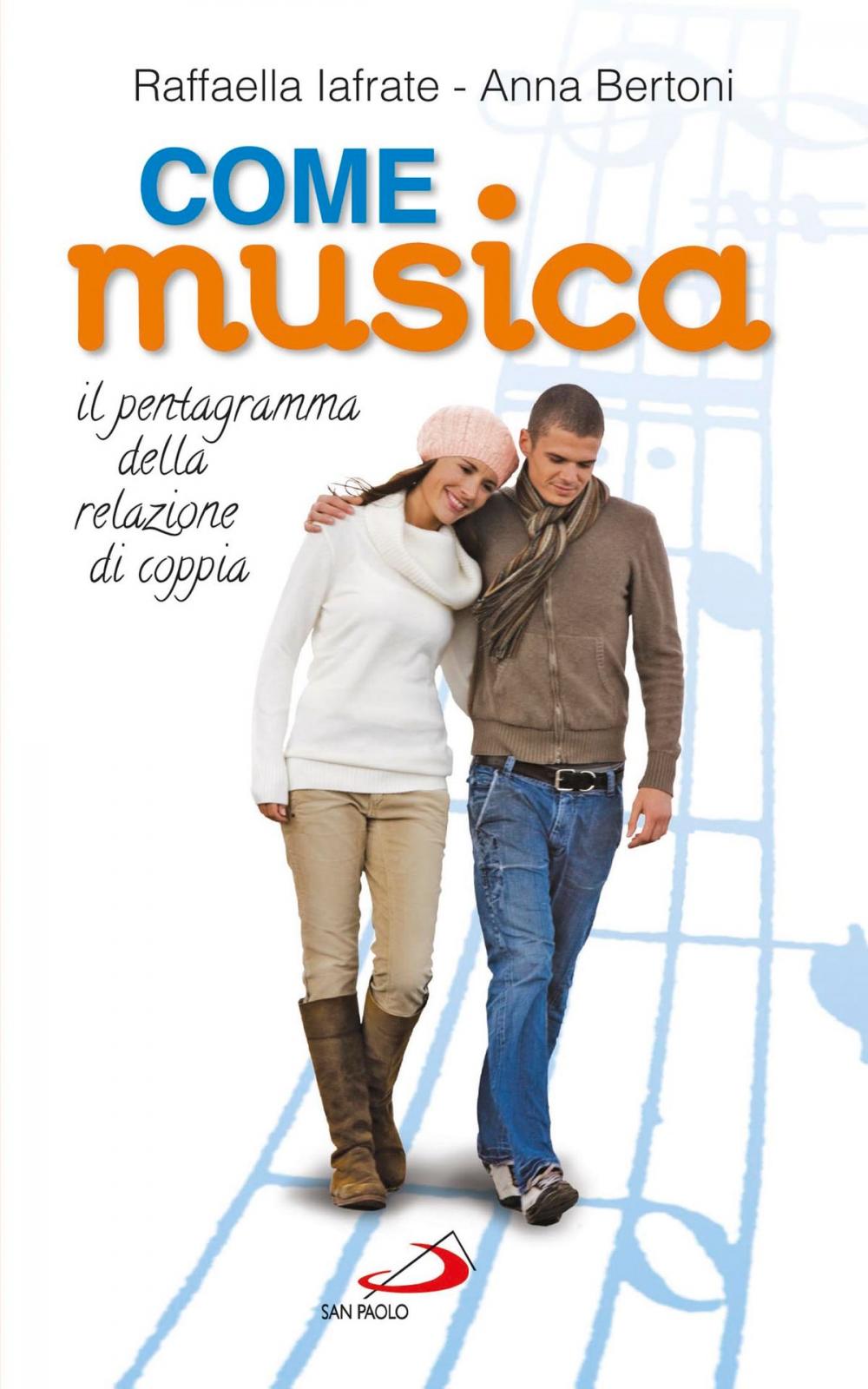 Big bigCover of Come musica. Il pentagramma delle relazioni di coppia