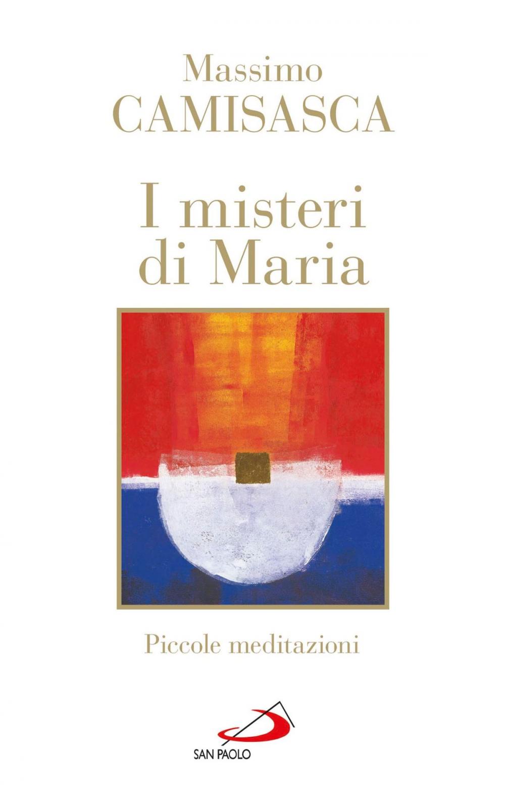 Big bigCover of I misteri di Maria. Piccole meditazioni