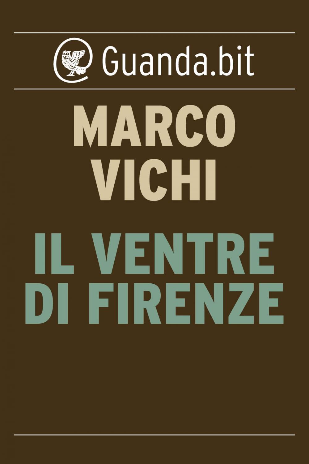 Big bigCover of Il ventre di Firenze