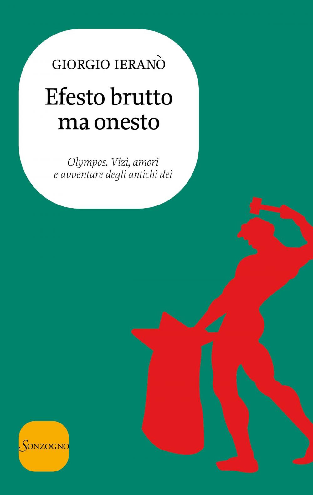 Big bigCover of Efesto brutto ma onesto