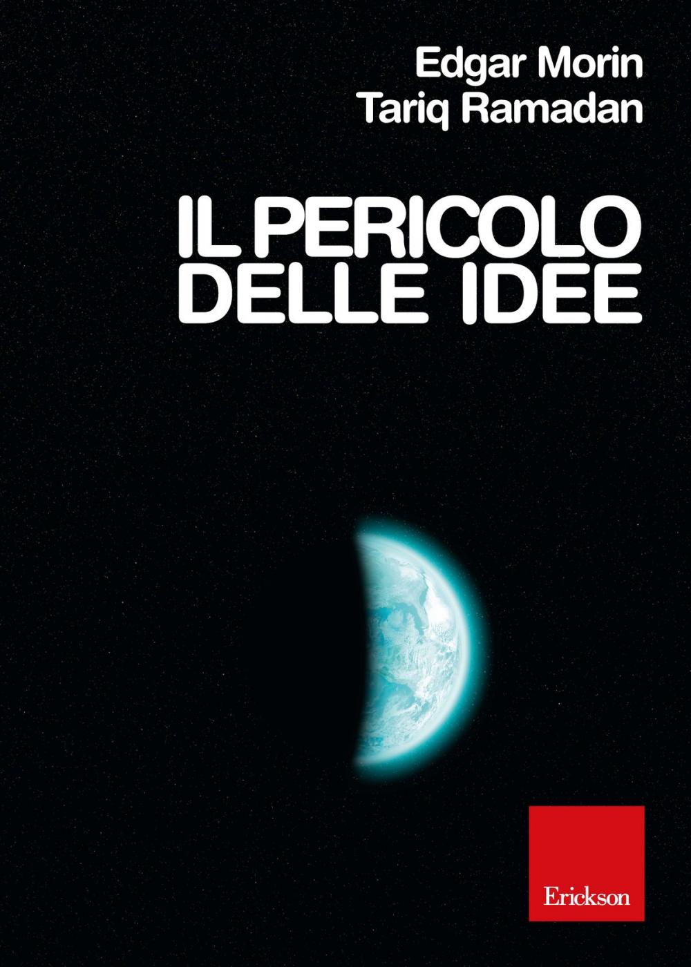 Big bigCover of Il pericolo delle idee. Le grandi questioni del nostro tempo