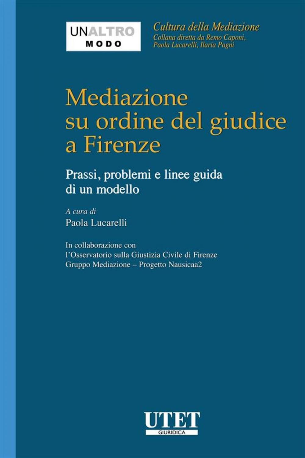 Big bigCover of Mediazione su ordine del giudice a Firenze