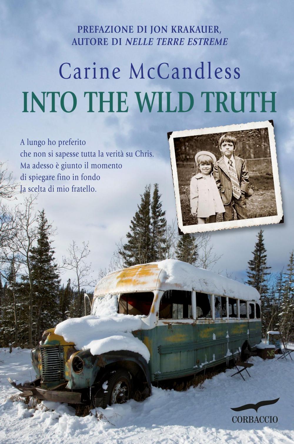 Big bigCover of Into the wild truth (Edizione italiana)