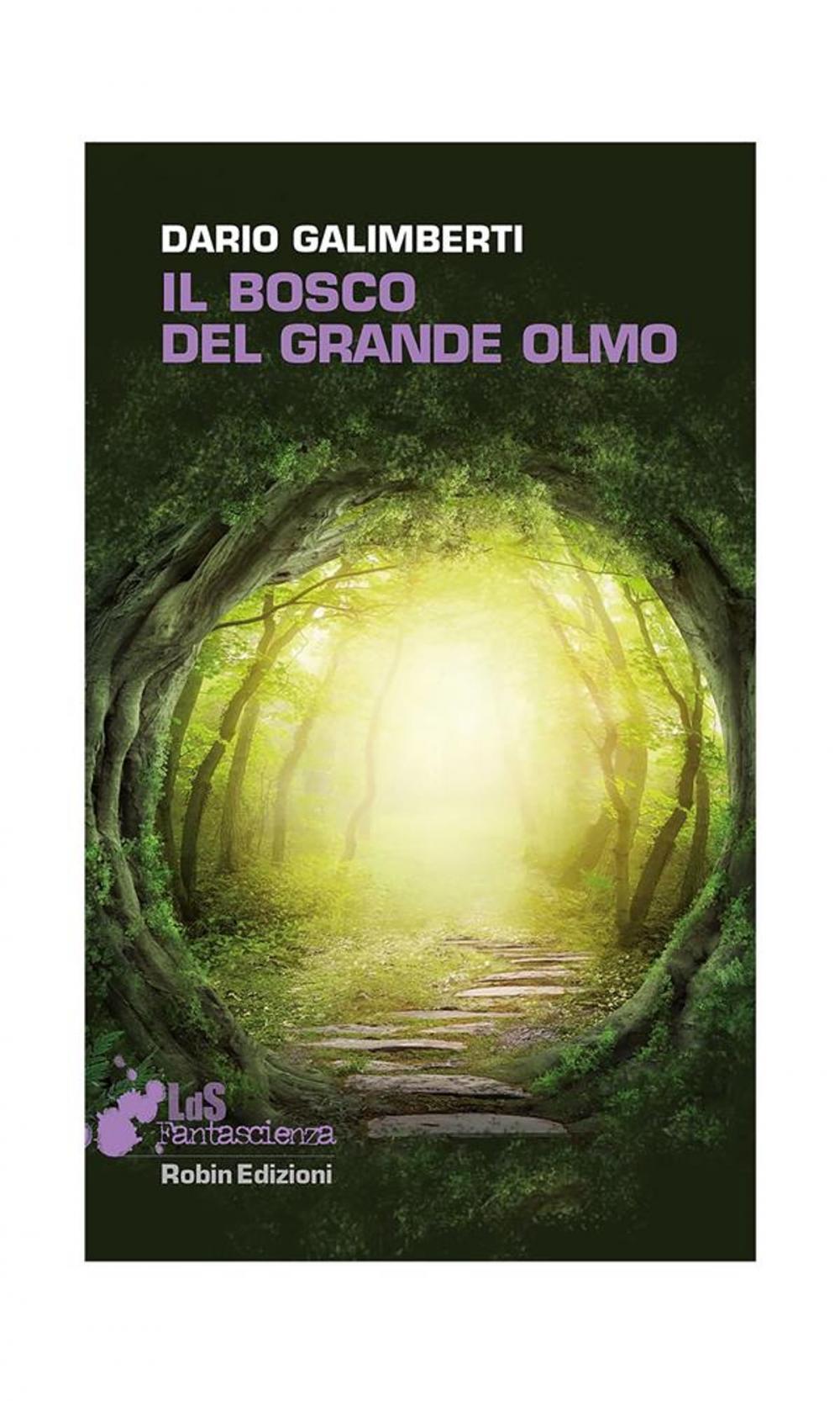 Big bigCover of Il Bosco del Grande Olmo