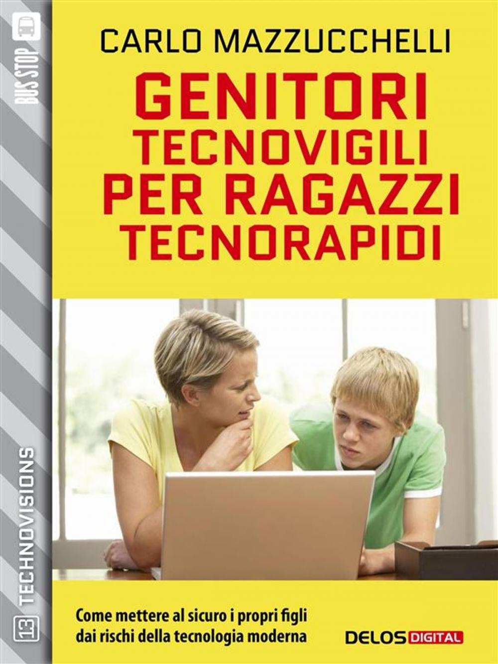 Big bigCover of Genitori tecnovigili per ragazzi tecnorapidi