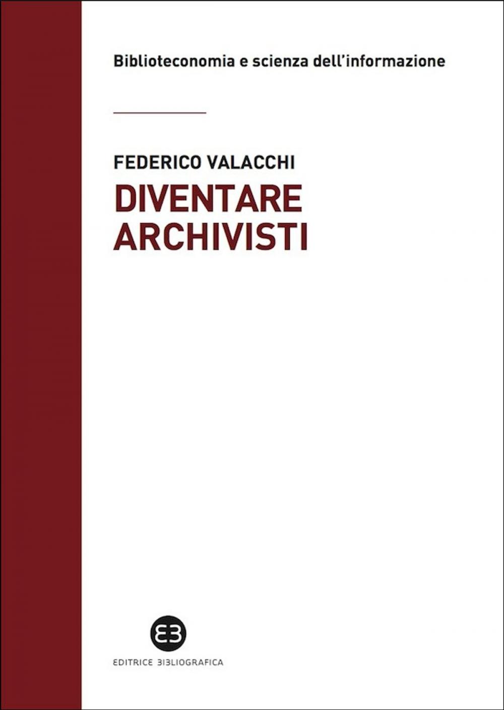 Big bigCover of Diventare archivisti