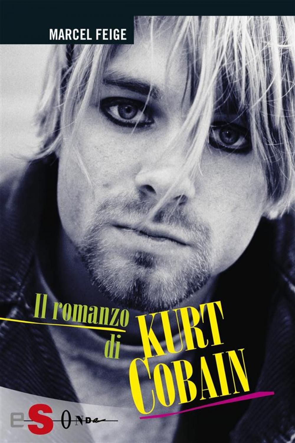 Big bigCover of Il romanzo di Kurt Cobain