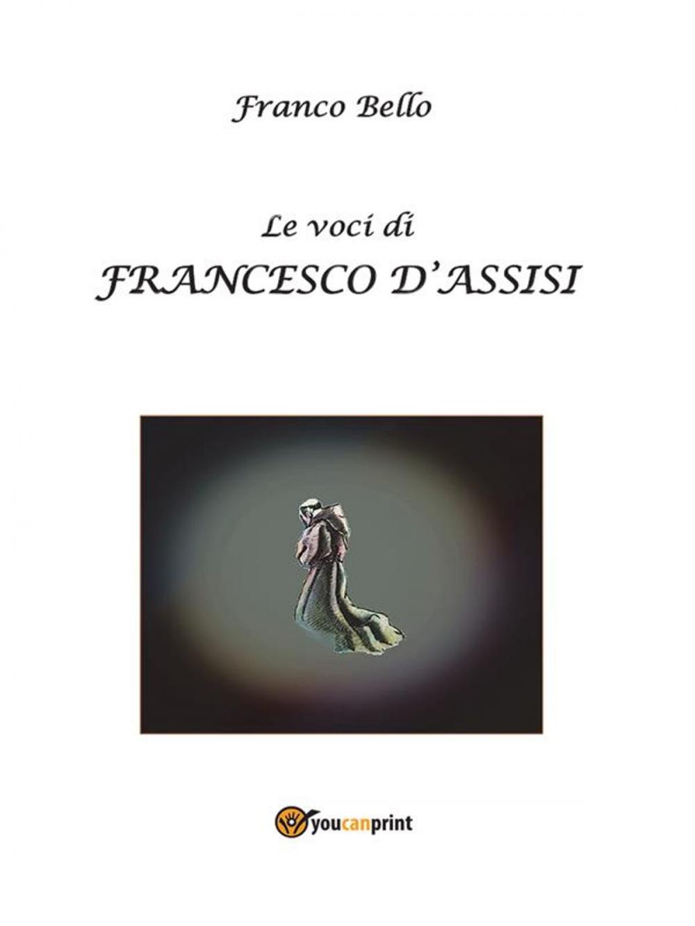 Big bigCover of Le voci di Francesco d’Assisi