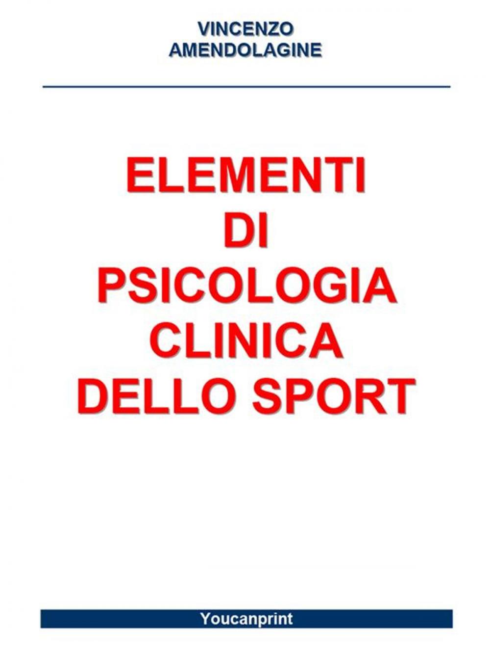 Big bigCover of Elementi di Psicologia Clinica dello Sport