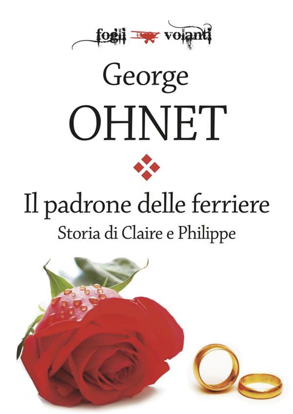 Big bigCover of Il padrone delle ferriere. Storia di Claire e Philippe