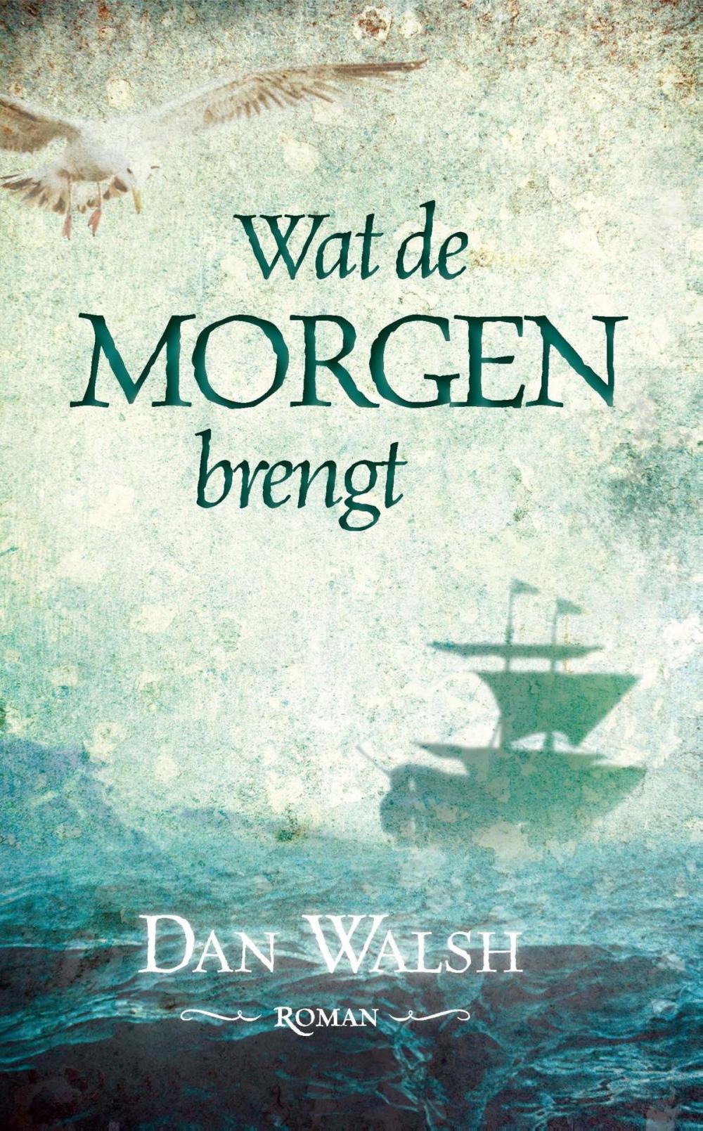 Big bigCover of Wat de morgen brengt