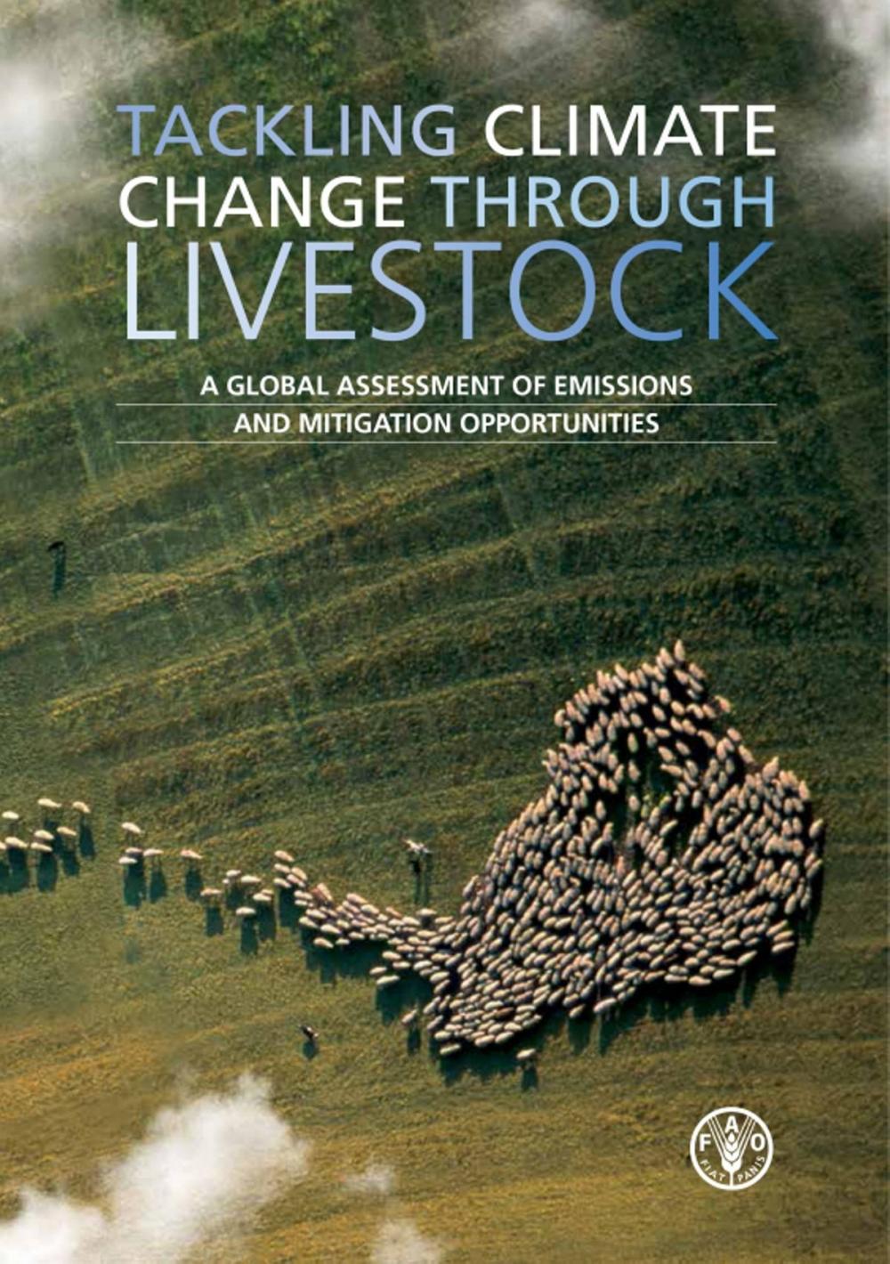 Big bigCover of Tackling Climate Change Through Livestock: A Global Assessment of Emissions and Mitigation Opportunities