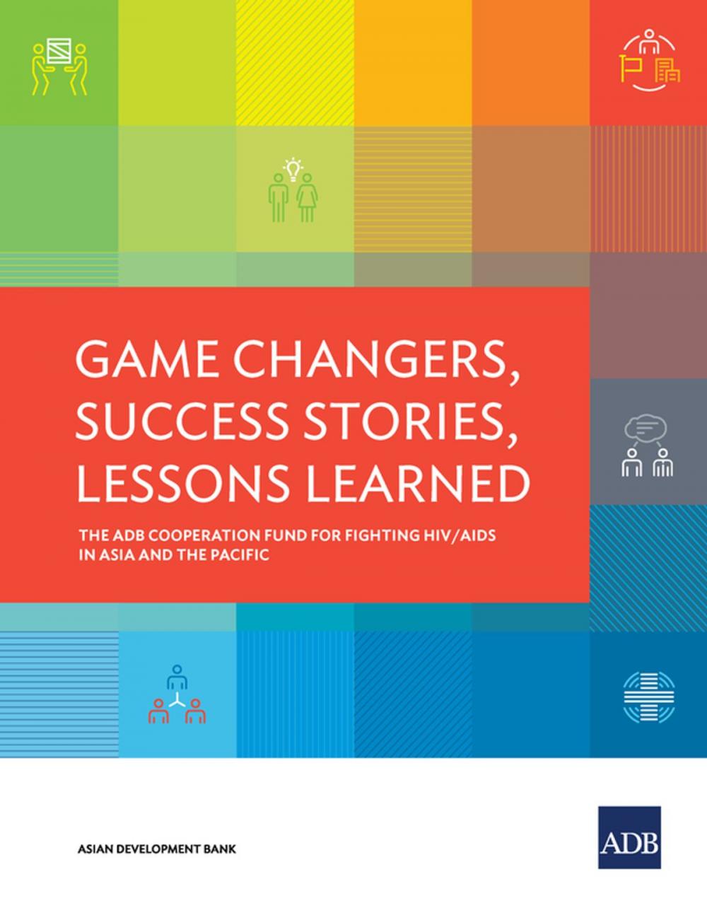 Big bigCover of Game Changers, Success Stories, Lessons Learned