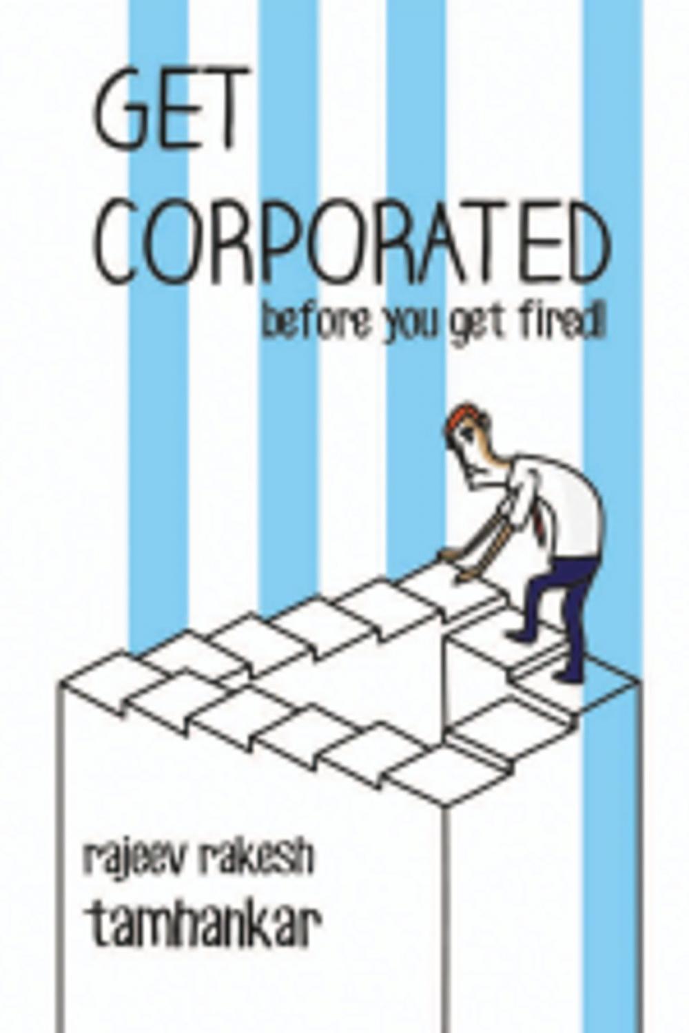 Big bigCover of Get Corporated before you get fired!