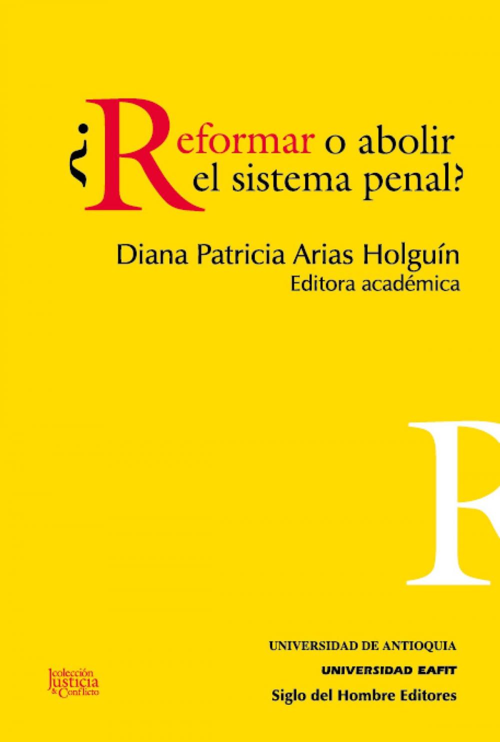 Big bigCover of ¿Reformar o abolir el sistema penal?