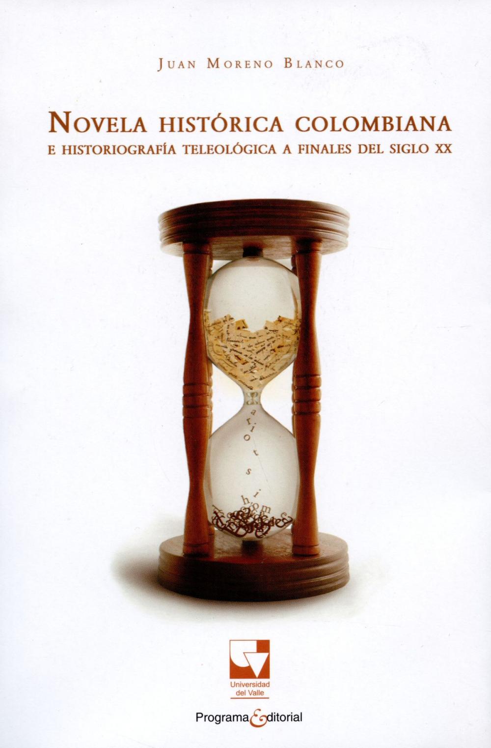 Big bigCover of Novela histórica colombiana e historiografía teleológica a finales del siglo XX