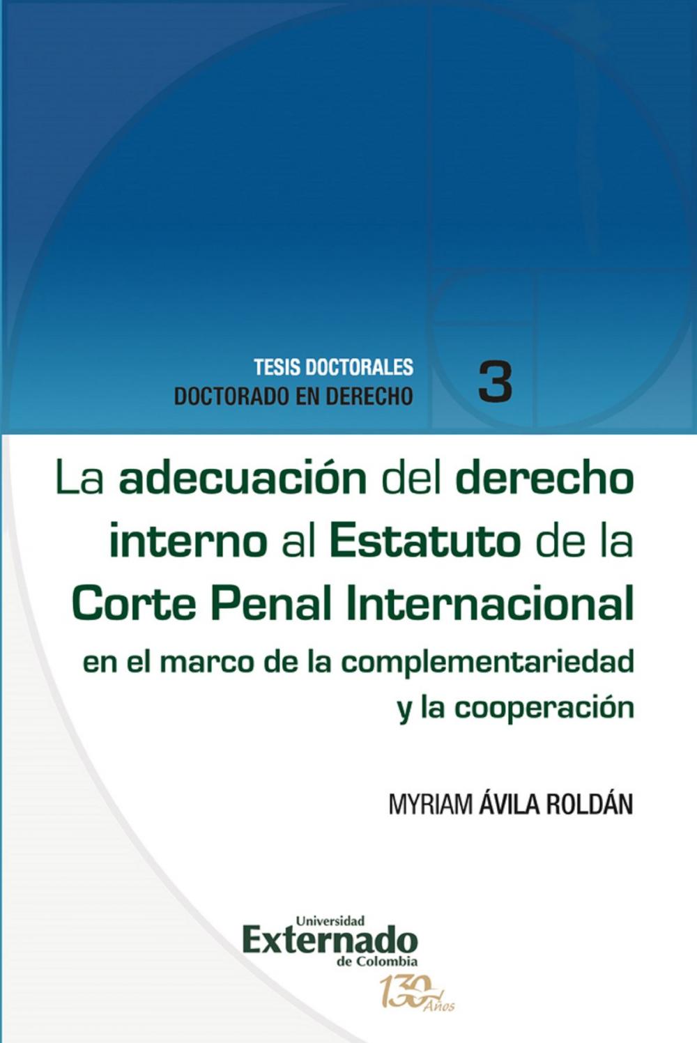 Big bigCover of La adecuación del derecho interno al Estatuto de la Corte Penal Internacional