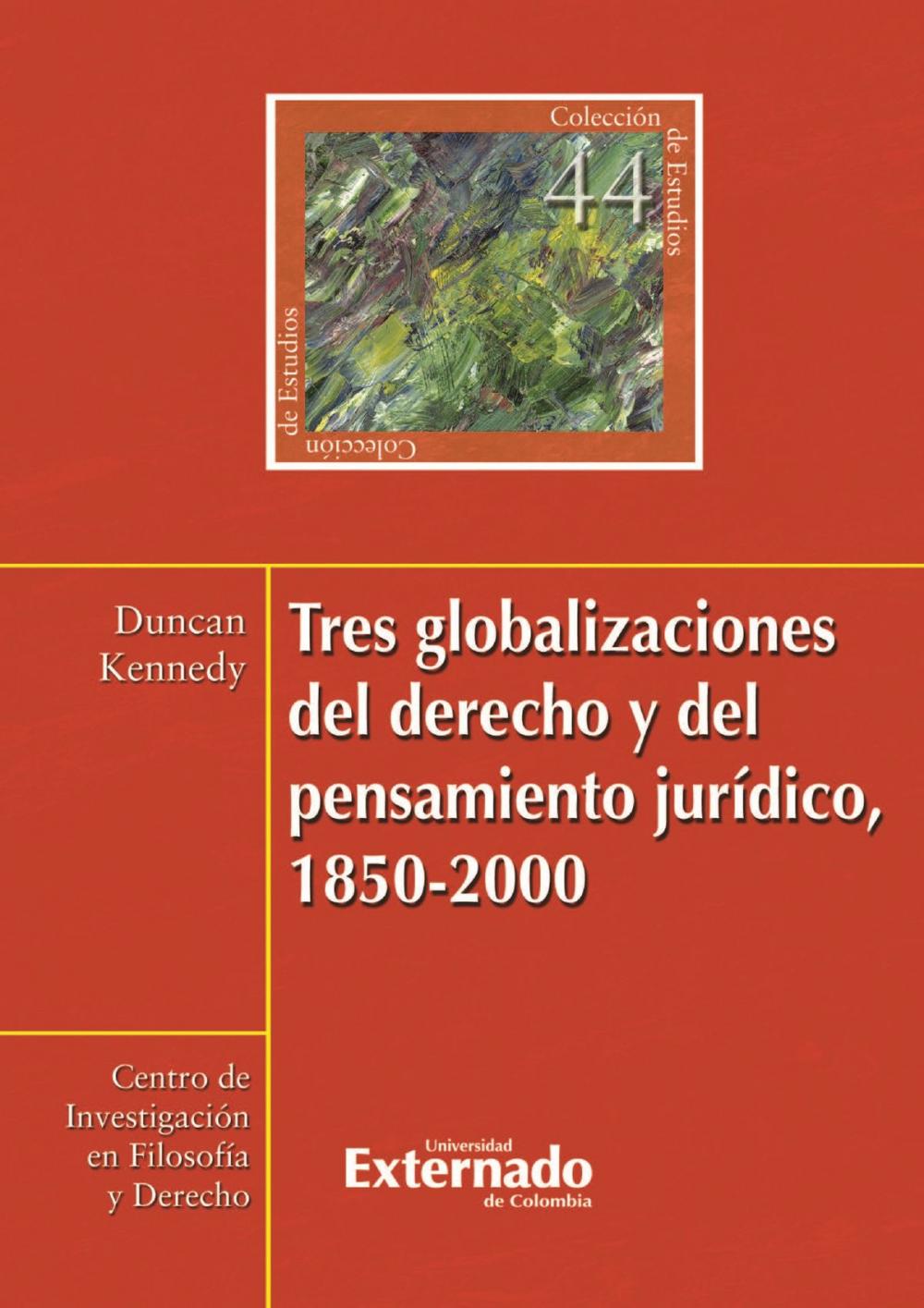 Big bigCover of Tres globalizaciones del derecho y del pensamiento jurídico, 1850-2000