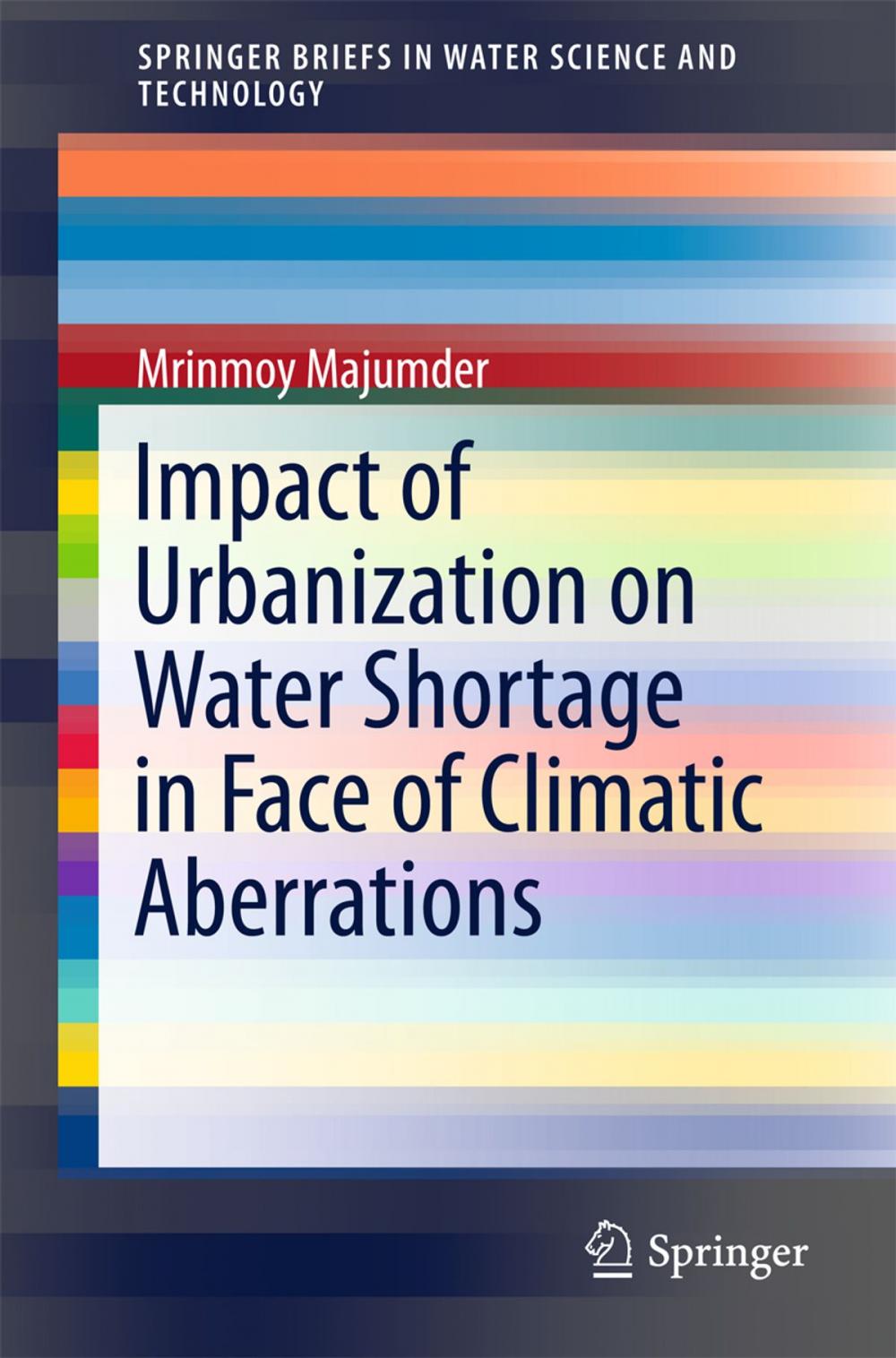 Big bigCover of Impact of Urbanization on Water Shortage in Face of Climatic Aberrations