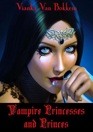 Cover of the book Vampire Princesses and Princes by Julie Glynn Miller