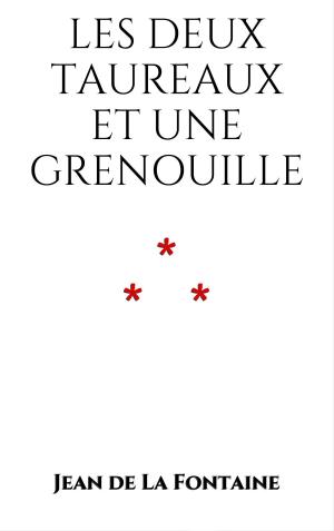Book cover of Les Deux Taureaux et une Grenouille