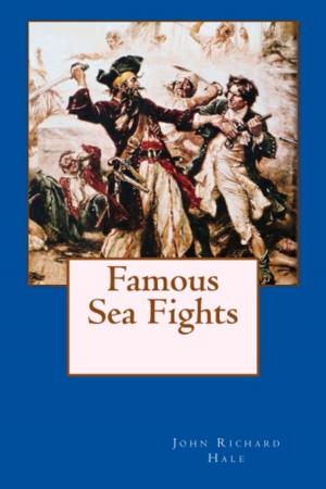Cover of the book Famous Sea Fights by Children's History Press, Oscar Arias