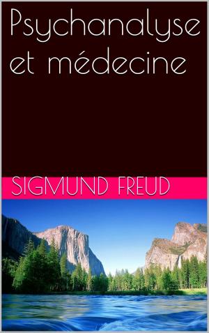 bigCover of the book Psychanalyse et médecine by 