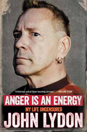 Cover of the book Anger Is an Energy by Noel Monk, Joe Layden