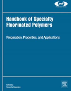 Cover of the book Handbook of Specialty Fluorinated Polymers by B.S. Dhillon, Ph.D.