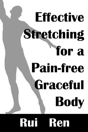 Cover of the book Effective Stretching for a Pain-free Graceful Body by Guy Windsor