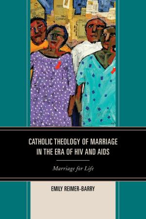 Cover of the book Catholic Theology of Marriage in the Era of HIV and AIDS by Edward C. Brewer
