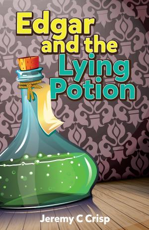 Cover of the book Edgar and the Lying Potion by Robin Merrill