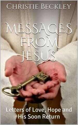 Book cover of Messages from Jesus, Letters of Love, Hope and His Return