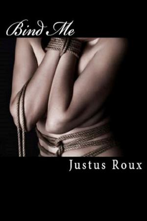 Cover of the book Bind Me by Justus Roux