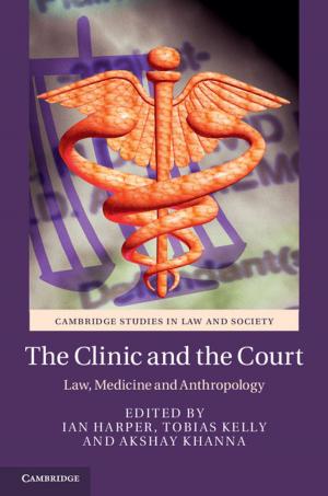 Cover of the book The Clinic and the Court by Richard E. Wagner